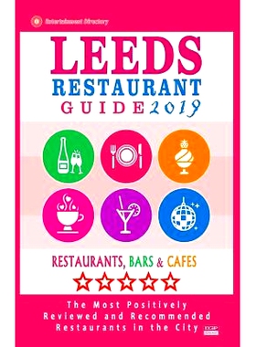 预订 Leeds Restaurant Guide 2019: Best Rated Restaurants in Leeds, United Kingdom - 500 Restaurants, Bars and Caf’s Rec