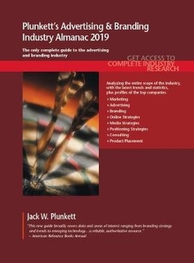 预订 Plunkett’s Advertising & Branding Industry Almanac 2019 Plunkett的广告与品牌产业年鉴2019: 9781628314908