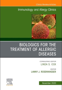【预订】Biologics for the Treatment of Allergic Diseases, an Issue of Immunology and Allergy Clinics of North Amer...