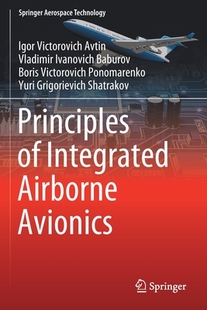 【预订】Principles of Integrated Airborne Avionics 9789811608995