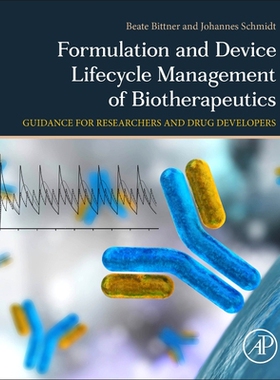 【预订】Formulation and Device Lifecycle Management of Biotherapeutics: A Guidance for Researc 9780128237410