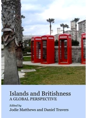 预订 Islands and Britishness: A Global Perspective: 9781443835169