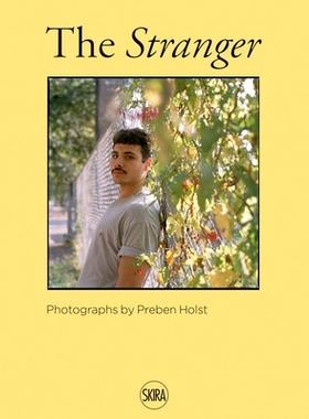 预订 Preben Holst The Stranger 普雷本·霍尔斯特《陌生人》: 9788857249964