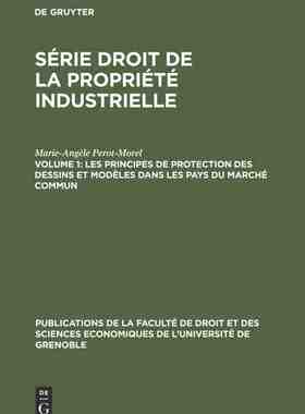 【预订】Les principes de protection des dessins et modèles dans les pays du 9783111272313