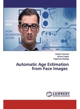 预订 Automatic Age Estimation from Face Images: 9786202554121