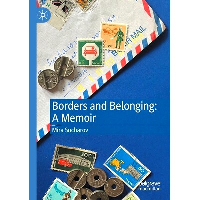 预订 Borders and Belonging: A Memoir 边界与归属：回忆录: 9783030537340