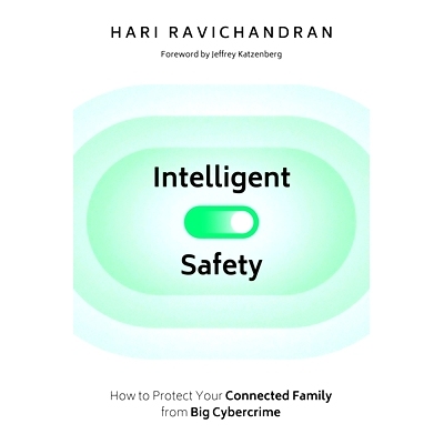 预订 Intelligent Safety: How to Protect Your Connected Family from Big Cybercrime: 9781510774964