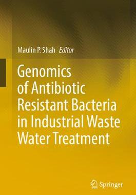 [预订]Genomics of Antibiotic Resistant Bacteria in Industrial Waste Water Treatment 9783031446177