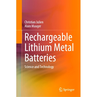 预订 Rechargeable Lithium Metal Batteries: Science and Technology 可充电锂金属电池：科学技术: 9783031674693