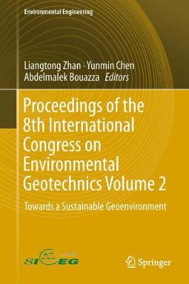 【预订】Proceedings of the 8th International Congress on Environmental Geotechnics Volume 2: Towards a Sustainable...