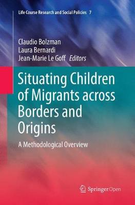 【预订】Situating Children of Migrants across Borders and Origins