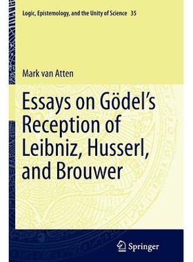 预订 Essays on Go¨del’s Reception of Leibniz, Husserl, and Brouwer: 9783319376578