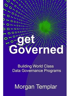 预订 Get Governed: Building World Class Data Governance Programs: 9780692951750