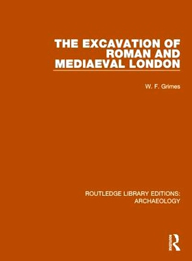 预订 The Excavation of Roman and Mediaeval London: 9781138817814