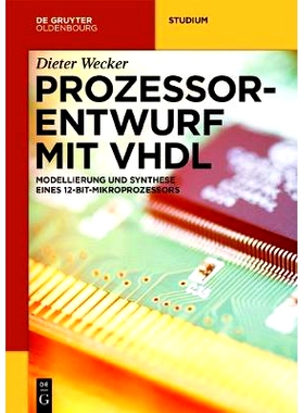 预订 Prozessorentwurf mit VHDL: Modellierung und Synthese eines 12-Bit-Mikroprozessors: 9783110582567