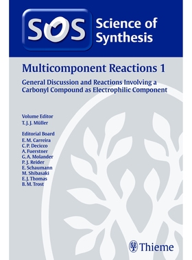 预订 Science of Synthesis: Multicomponent Reactions Vol. 1: General Discussion and Reactions Involving a Carbonyl Compou