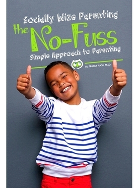 预订 Socially Wize Parenting: The No-Fuss Simple Approach to Parenting: 9781733020800
