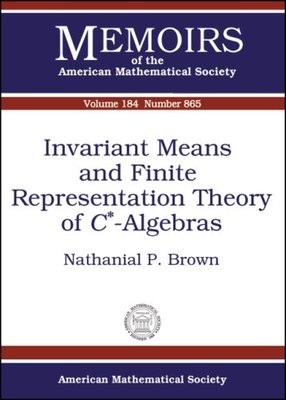 【预售】Invariant Means and Finite Representation Theory of \(C^*\)-Algebras