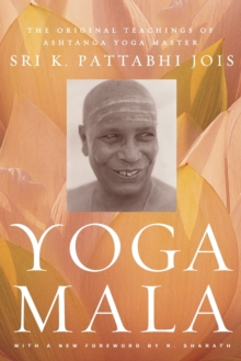 现货 Yoga Mala: The Original Teachings of Ashtanga Yoga Master Sri K. Pattabhi Jois 9780865477513