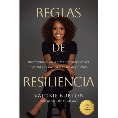预订 Reglas de Resiliencia: Diez Formas En Las Que Las Personas Exitosas Mejoran Y Se Vuelven Más Sabias Y Fuertes 9798