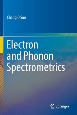 【预订】Electron and Phonon Spectrometrics