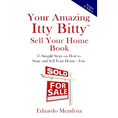 预订 Your Amazing Itty Bitty Sell Your Home Book: 15 Simple Steps on How to Stage and Sell Your Home - Fast!: 9781931191