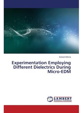 预订 Experimentation Employing Different Dielectrics During Micro-EDM: 9783659342394
