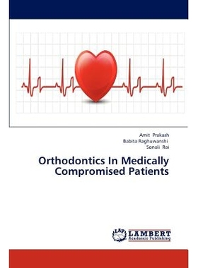 预订 Orthodontics In Medically Compromised Patients: 9783659311420