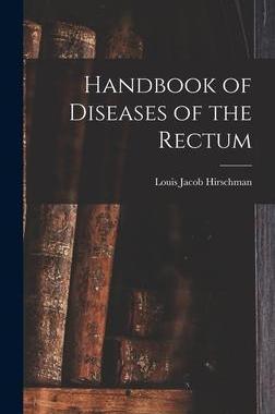 [预订]Handbook of Diseases of the Rectum 9781017589108