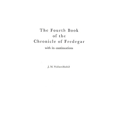 预订 The Fourth Book of the Chronicle of Fredegar: With its Continuations.: 9780313227417