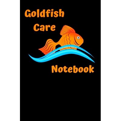 预订 Goldfish Care Notebook: Customized GoldFish Tank Maintenance Record Book. Great For Monitoring Water Parameters, Wa