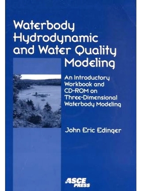 预订 Waterbody Hydrodynamic and Water Quality Modeling: An Introductory Workbook and CD-ROM on Three-dimensional Waterbo