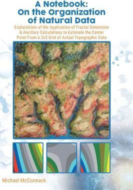 [预订]A Notebook: Explorations of the Application of Fractal Dimension & Ancillary Calculations to Estimat 9780228874966