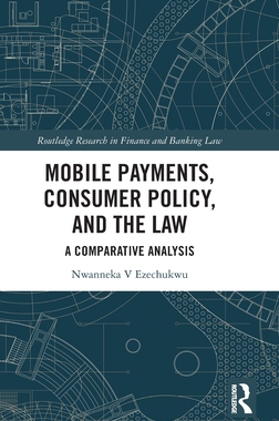 [预订]Mobile Payments, Consumer Policy and the Law