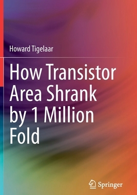 【预订】How Transistor Area Shrank by 1 Million Fold 9783030400231