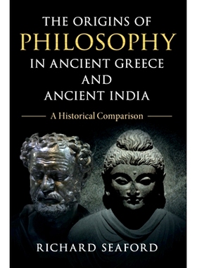 预订 The Origins of Philosophy in Ancient Greece and Ancient India: A Historical Comparison 古希腊和古印度哲学起源：历史