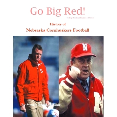 预订 Go Big Red! History of Nebraska Cornhuskers Football: 9798201560782
