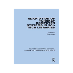 [预订]Adaptation of Turnkey Computer Systems in Sci-Tech Libraries 9780367362959