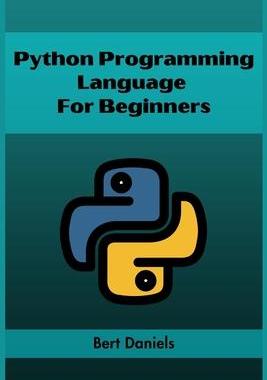 [预订]Python Programming Language for Beginners: Learn Python from Scratch and Kickstart Your Programming  9783988313935