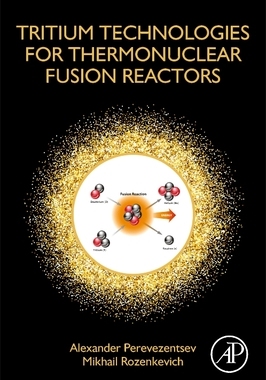【预订】Tritium Technologies for Thermonuclear Fusion Reactors 9780128243220