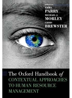 预订 The Oxford Handbook of Contextual Approaches to Human Resource Management 牛津大学人力资源管理语境法手册: 978019086