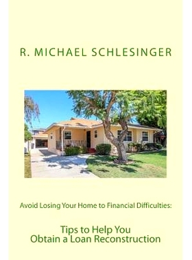 预订 Avoid Losing Your Home to Financial Difficulties: Tips to Help You Obtain a Loan Reconstruction: 9781976087585