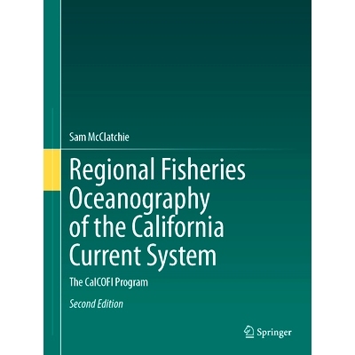 预订 Regional Fisheries Oceanography of the California Current System: The CalCOFI Program 加利福尼亚海流系统的区域渔业