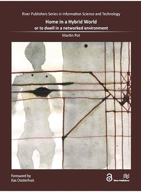 预订 Home in A Hybrid World: or To Dwell in A Networked Environment 混合世界的家：或者生活在网络环境中: 9788770043205