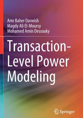 【预订】Transaction-Level Power Modeling
