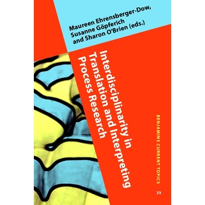 预订 Interdisciplinarity in Translation and Interpreting Process Research 笔译与口译过程研究中的跨学科: 9789027242600
