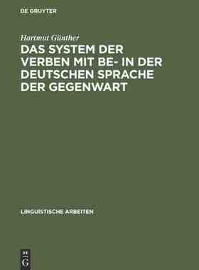 【预订】Das System der Verben mit BE- in der deutschen Sprache der Gegenwart 9783484102156