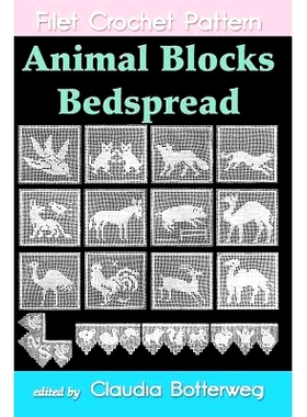 预订 Animal Blocks Bedspread Filet Crochet Pattern: Complete Instructions and Chart: 9781523993642