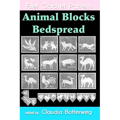 预订 Animal Blocks Bedspread Filet Crochet Pattern: Complete Instructions and Chart: 9781523993642