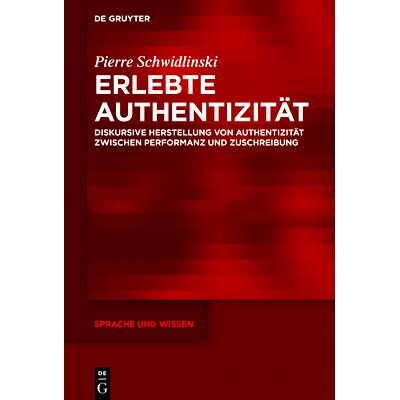 预订 Erlebte Authentizität: Diskursive Herstellung von Authentizität zwischen Performanz und Zuschreibung 真实性经历: